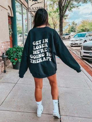 Get In Loser We're Going To Therapy Crewneck