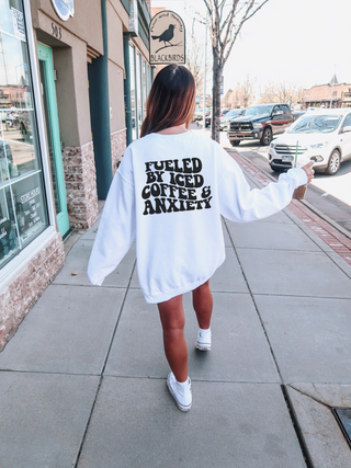 Fueled By Iced Coffee & Anxiety Crewneck
