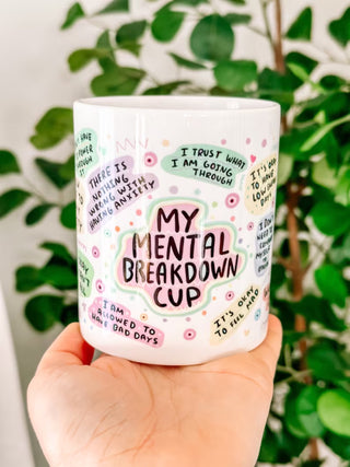 “My Mental Breakdown cup” ceramic mug